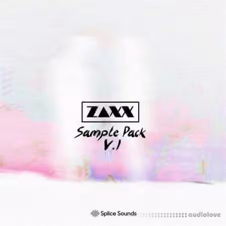 Splice Sounds ZAXX Sample Pack [WAV]