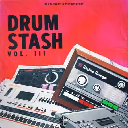 Steven Shaeffer Drum Stash Vol.3 (Drum Kit) [WAV]