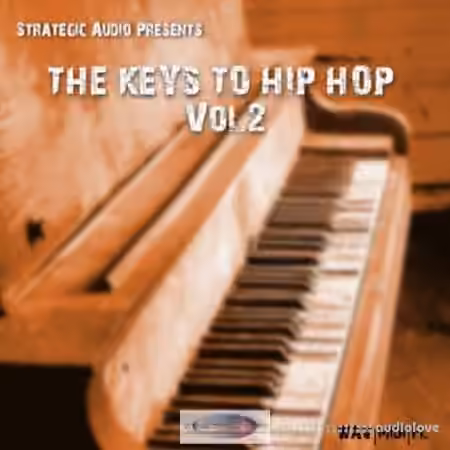 Strategic Audio The Keys To Hip Hop Vol.2 [WAV, MiDi, DAW Templates]