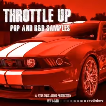 Strategic Audio Throttle Up Pop and RnB Samples [WAV, MiDi]