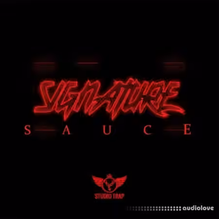 Studio Trap Signature Sauce [WAV, MiDi]
