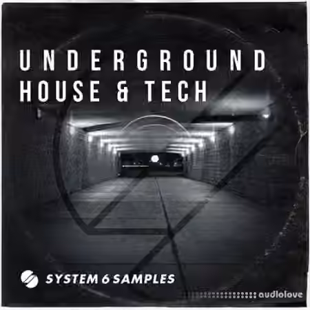 System 6 Samples Underground House and Tech [WAV, AiFF, Sampler Patches]