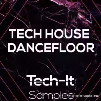 Tech It Samples Tech House Dancefloor [WAV, MiDi]