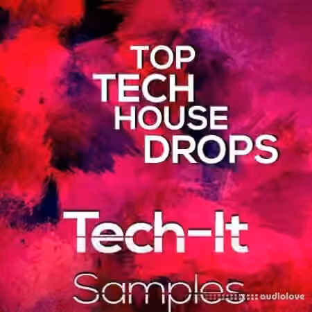 Tech It Samples Top Tech House Drops [WAV, MiDi]
