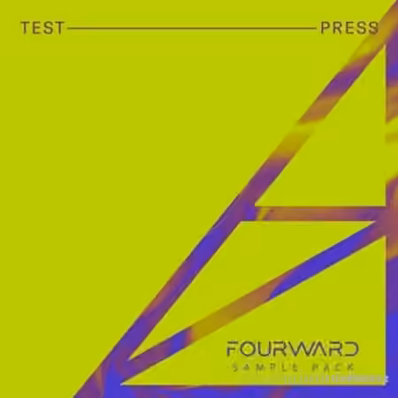 Test Press Fourward Sample Pack [WAV, MiDi, Synth Presets]
