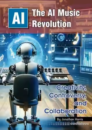 The AI Music Revolution: Creativity, Controversy, and Collaboration