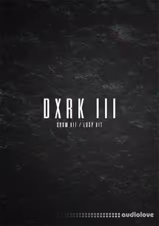 The Kit Plug DXRK III (Drum and Loop Kit) [WAV]