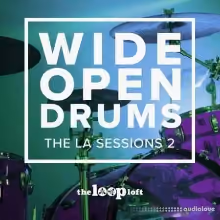 The Loop Loft Wide Open Drums Studio A [WAV]