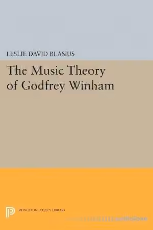 The Music Theory Of Godfrey Winham