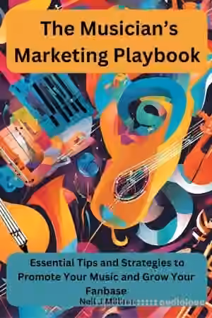 The Musician's Marketing Playbook