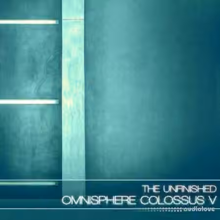 The Unfinished Omnisphere Colossus V [Synth Presets]