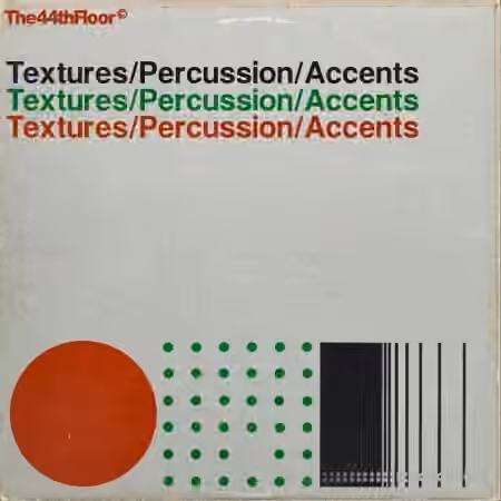 The44thfloor Textures Percussion Accents [WAV]