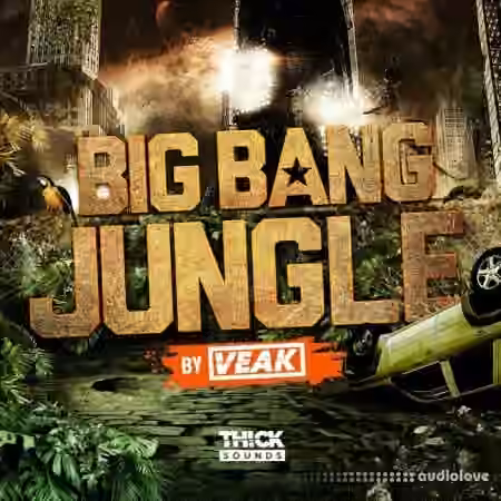 THICK Sounds Big Bang Jungle by Veak [WAV]