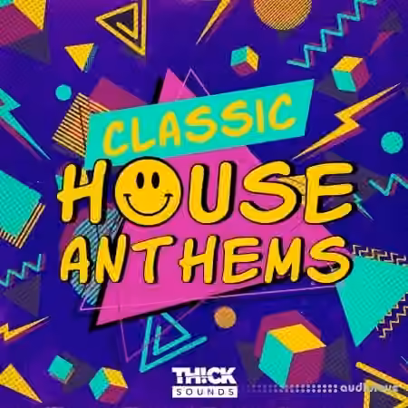 Thick Sounds Classic House Anthems [WAV, MiDi, Synth Presets]