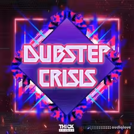 Thick Sounds Dubstep Crisis [WAV, MiDi, Synth Presets]