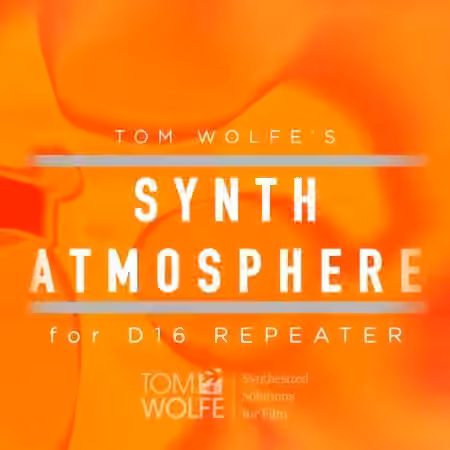 Tom Wolfe Synth Atmosphere for D16 Repeater [Plugins Presets]