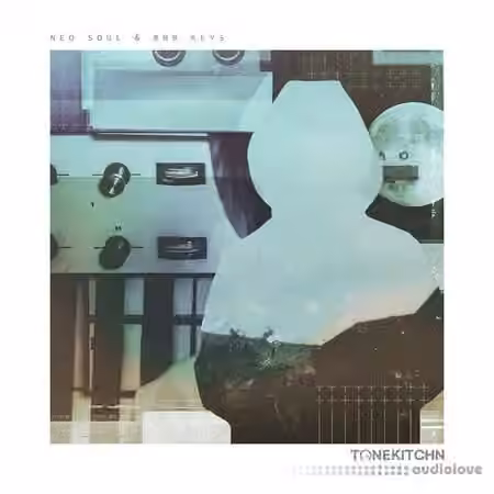 Tone Kitchn Neo Soul and RnB Keys [MULTiFORMAT]