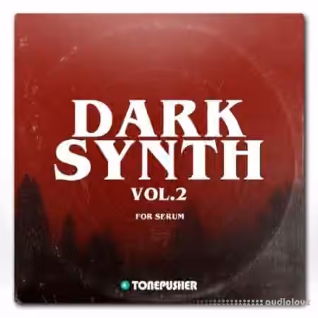 Tonepusher Darksynth Vol.2 [Synth Presets]