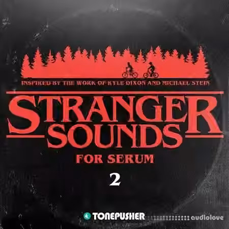 Tonepusher Stranger Sounds 2 [Synth Presets]