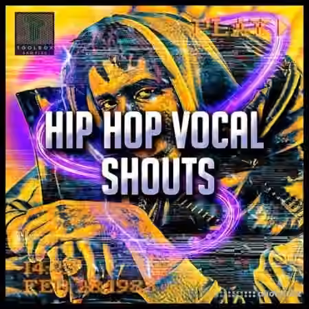 Toolbox Samples Hip Hop Vocal Shouts [WAV]