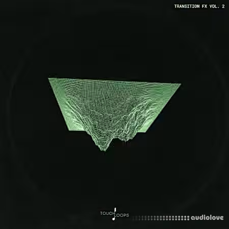 Touch Loops Transition FX Vol. 2 [WAV]