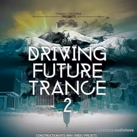 Trance Euphoria Driving Future Trance Vol.2 [WAV, MiDi, Synth Presets]