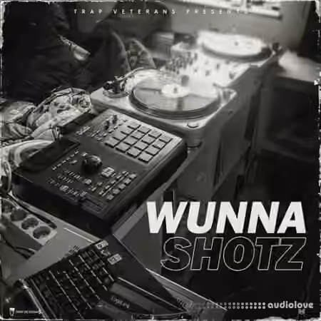 Trap Veterans Wunna Shotz [WAV]