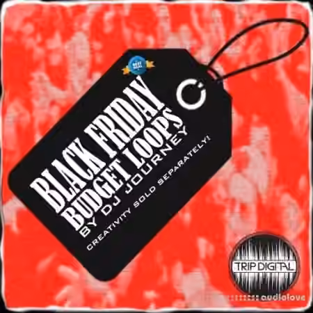 Trip Digital Black Friday Budget Loops [WAV]