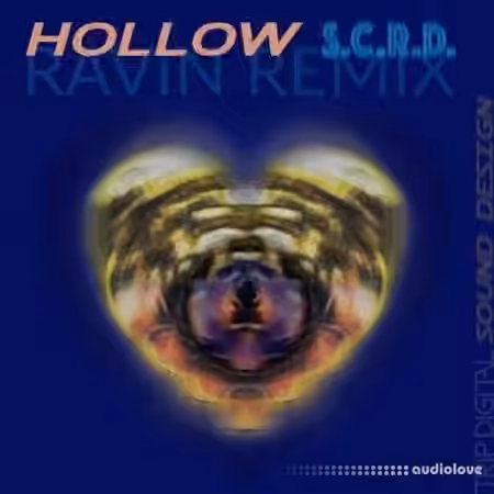 Trip Digital Ravin Remixes Hollow Vol.01 [WAV]