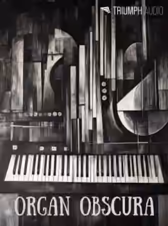 Triumph Audio Organ Obscura [KONTAKT]
