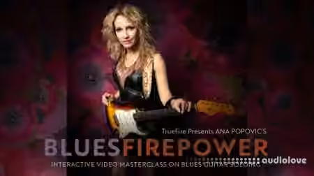 Truefire Ana Popovic Blues Firepower [TUTORiAL]