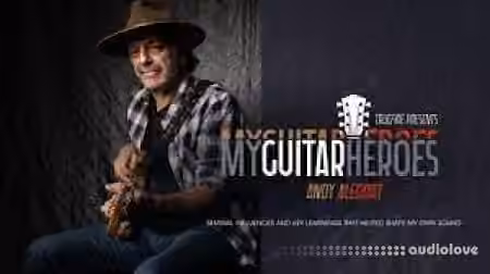 Truefire Andy Aledort's My Guitar Heroes: Andy Aledort [TUTORiAL]