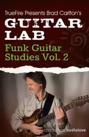 Truefire Guitar Lab Funk Guitar Studies Vol.2 [TUTORiAL]
