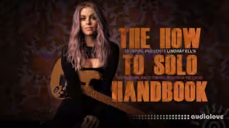 Truefire Lindsay Ell's The How to Solo Handbook [TUTORiAL]