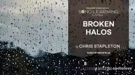 Truefire Matthew Lee's Song Lesson Broken Halos by Chris Stapleton [TUTORiAL]