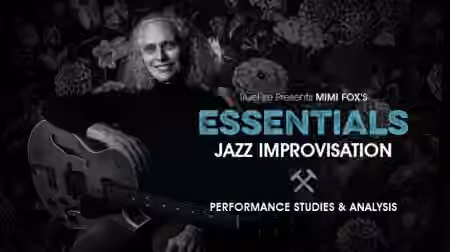 Truefire Mimi Fox's Essentials: Jazz Improv [TUTORiAL]