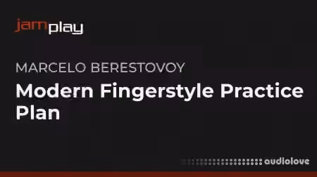 Truefire Modern Fingerstyle Practice Plan (JamPlay) [TUTORiAL]