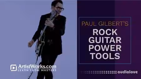 Truefire Paul Gilbert's Rock Guitar Power Tools [TUTORiAL]