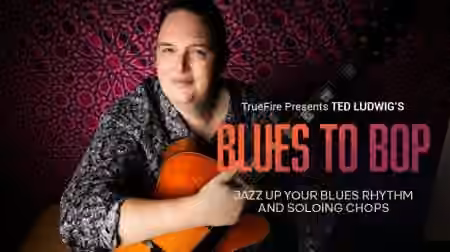 Truefire Ted Ludwig's Blues to Bop [TUTORiAL]
