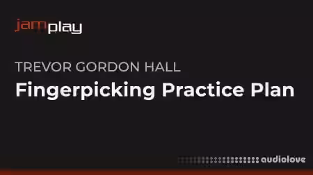 Truefire Trevor Gordon Halls Fingerpicking Practice Plan (JamPlay) [TUTORiAL]