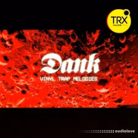 TRX Machinemusic Dank - Trap Vinyl Melodies [WAV]