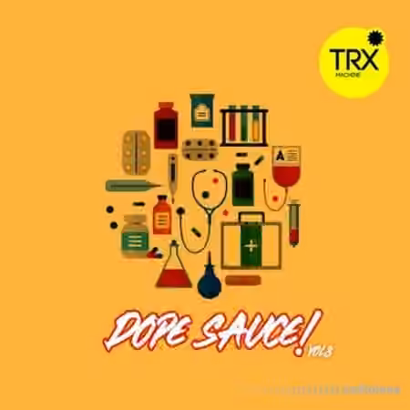 TRX Machinemusic Dope Sauce Vol. 3 [WAV]