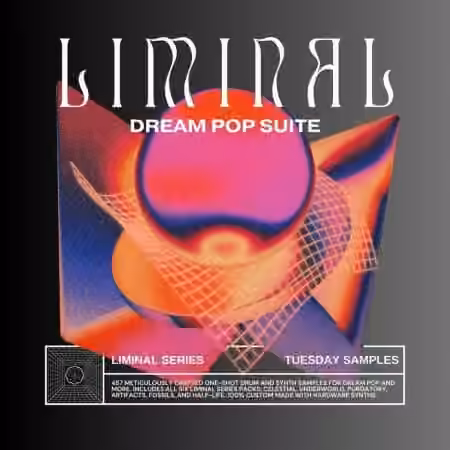 Tuesday Samples Liminal Binaural Dream Pop Production Suite [WAV]