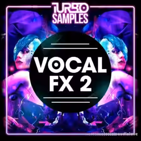 Turbo Samples Vocal FX 2 [WAV]