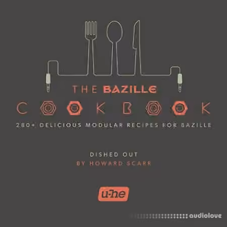 u-he Bazille Cookbook [Synth Presets]