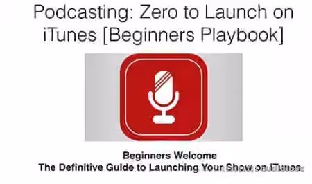Udemy Podcasting Zero to Launch on Apple Podcasts in 30 Days [TUTORiAL]