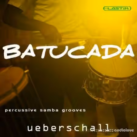 Ueberschall Batucada [Elastik]