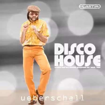 Ueberschall Disco House [Elastik]