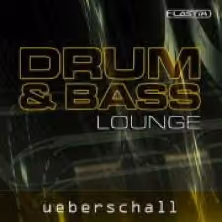 Ueberschall Drum and Bass Lounge [Elastik]