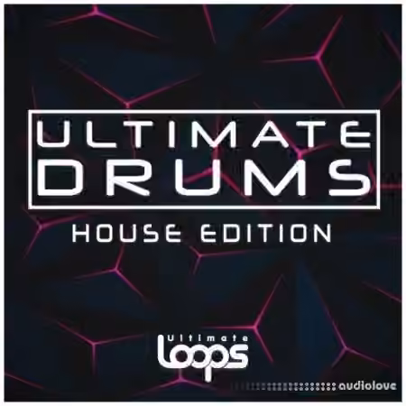 Ultimate Loops Ultimate Drums House Edition [WAV]